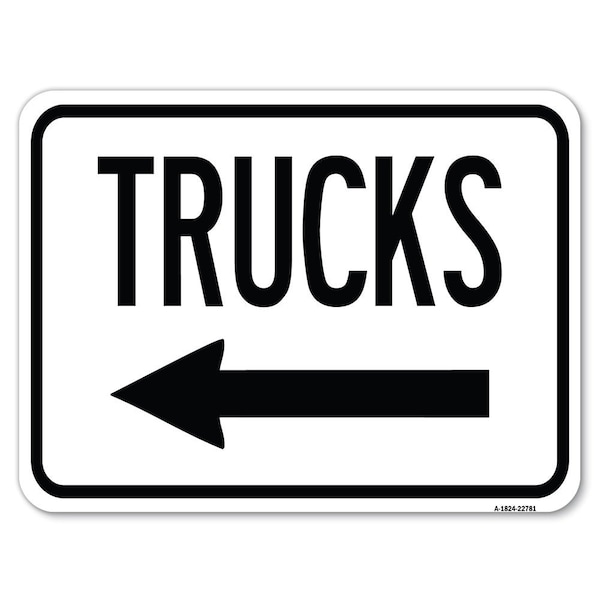Signmission Trucks Sign Trucks W/ Left Arrow Heavy-Gauge Alum Rust Proof Parking Sign, 18" x 24", A-1824-22781 A-1824-22781 - main